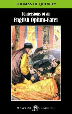 CONFESSIONS OF AN ENGLISH OPIUM-EATER | 9788490019450 | QUINCEY, TOMAS DE | Llibreria La Puça | Llibreria online d'Arsèguel - Comprar llibres en català online - Llibres Andorra i Pirineu