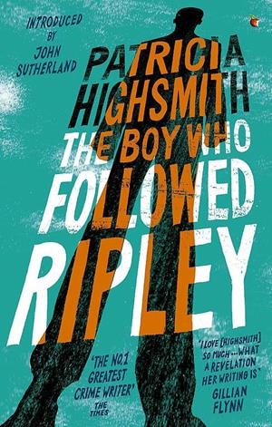 THE BOY WHO FOLLOWED RIPLEY | 9780349006253 | HIGHSMITH, PATRICIA | Llibreria La Puça | Llibreria online d'Arsèguel - Comprar llibres en català online - Llibres Andorra i Pirineu