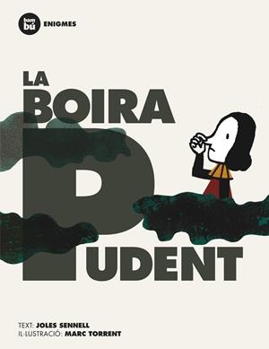 BOIRA PUDENT, LA | 9788483431306 | SENNELL , JOLES | Llibreria La Puça | Llibreria online d'Arsèguel - Comprar llibres en català online - Llibres Andorra i Pirineu