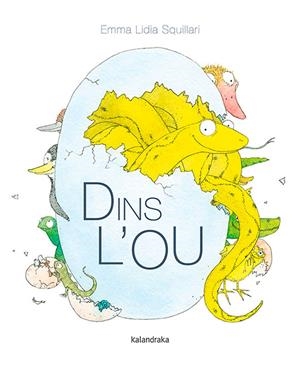 DINS L'OU | 9788416804986 | SQUILLARI, EMMA LIDIA | Llibreria La Puça | Llibreria online d'Arsèguel - Comprar llibres en català online - Llibres Andorra i Pirineu