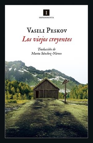 LOS VIEJOS CREYENTES | 9788417553739 | PESKOV, VASILI | Llibreria La Puça | Llibreria online d'Arsèguel - Comprar llibres en català online - Llibres Andorra i Pirineu