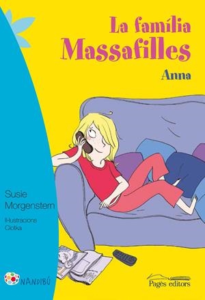 FAMÍLIA MASSAFILLES,LA. ANNA | 9788499757711 | MORGENSTERN, SUSIE/CLOTKA | Llibreria La Puça | Llibreria online d'Arsèguel - Comprar llibres en català online - Llibres Andorra i Pirineu