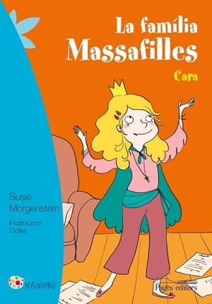 FAMÍLIA MASSAFILLES, LA. CARA | 9788499757933 | MORGENSTERN, SUSIE/CLOTKA | Llibreria La Puça | Llibreria online d'Arsèguel - Comprar llibres en català online - Llibres Andorra i Pirineu