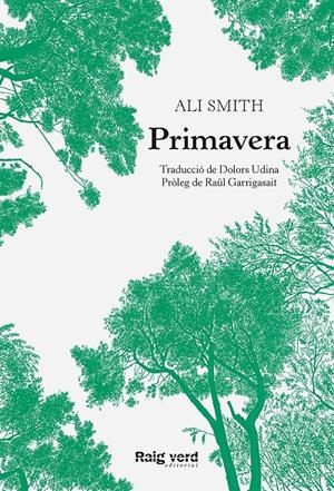 PRIMAVERA | 9788417925482 | SMITH, ALI | Llibreria La Puça | Llibreria online d'Arsèguel - Comprar llibres en català online - Llibres Andorra i Pirineu
