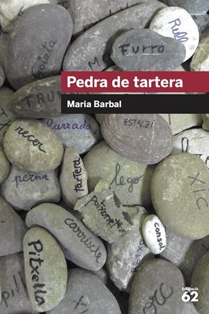 PEDRA DE TARTERA | 9788415954293 | BARBAL, MARIA | Llibreria La Puça | Llibreria online d'Arsèguel - Comprar llibres en català online - Llibres Andorra i Pirineu