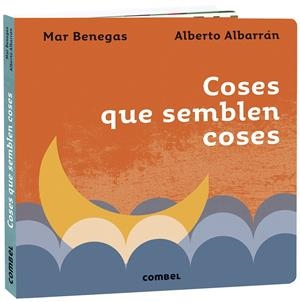 COSES QUE SEMBLEN COSES | 9788491016403 | BENEGAS ORTIZ, MARÍA DEL MAR | Llibreria La Puça | Llibreria online d'Arsèguel - Comprar llibres en català online - Llibres Andorra i Pirineu