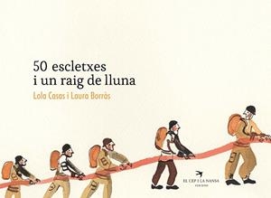 50 ESCLETXES I UN RAIG DE LLUNA | 9788418522239 | CASAS PEÑA, LOLA / BORRÀS DALMAU, LAURA | Llibreria La Puça | Llibreria online d'Arsèguel - Comprar llibres en català online - Llibres Andorra i Pirineu