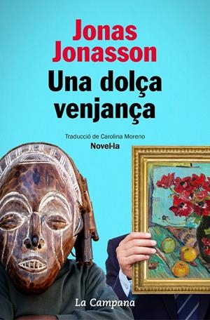 UNA DOLÇA VENJANÇA | 9788418226014 | JONASSON, JONAS | Llibreria La Puça | Llibreria online d'Arsèguel - Comprar llibres en català online - Llibres Andorra i Pirineu