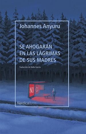 SE AHOGARÁN EN LAS LÁGRIMAS DE SUS MADRES | 9788418451287 | ANYURU, JOHANNES | Llibreria La Puça | Llibreria online d'Arsèguel - Comprar llibres en català online - Llibres Andorra i Pirineu