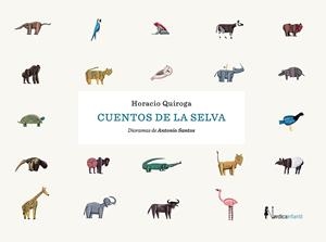 CUENTOS DE LA SELVA | 9788418451539 | QUIROGA FORTEZA, HORACIO | Llibreria La Puça | Llibreria online d'Arsèguel - Comprar llibres en català online - Llibres Andorra i Pirineu