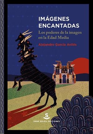 IMÁGENES ENCANTADAS | 9788412009750 | GARCÍA AVILÉS ALEJANDRO | Llibreria La Puça | Llibreria online d'Arsèguel - Comprar llibres en català online - Llibres Andorra i Pirineu