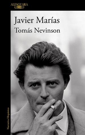 TOMÁS NEVINSON | 9788420454597 | MARÍAS, JAVIER | Llibreria La Puça | Llibreria online d'Arsèguel - Comprar llibres en català online - Llibres Andorra i Pirineu