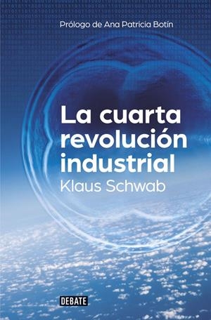 LA CUARTA REVOLUCIÓN INDUSTRIAL | 9788499926940 | SCHWAB, KLAUS | Llibreria La Puça | Llibreria online d'Arsèguel - Comprar llibres en català online - Llibres Andorra i Pirineu
