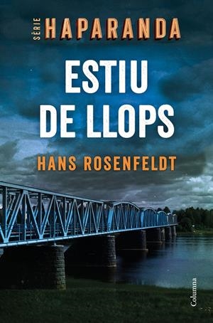 ESTIU DE LLOPS | 9788466427876 | ROSENFELDT, HANS | Llibreria La Puça | Llibreria online d'Arsèguel - Comprar llibres en català online - Llibres Andorra i Pirineu
