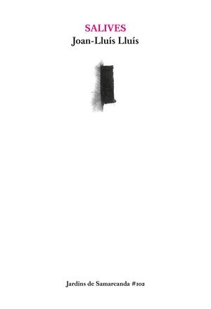 SALIVES | 9788497667272 | LLUÍS, JOAN-LLUÍS | Llibreria La Puça | Llibreria online d'Arsèguel - Comprar llibres en català online - Llibres Andorra i Pirineu