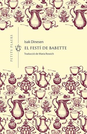 EL FESTÍ DE BABETTE | 9788417998660 | DINESEN, ISAK | Llibreria La Puça | Llibreria online d'Arsèguel - Comprar llibres en català online - Llibres Andorra i Pirineu