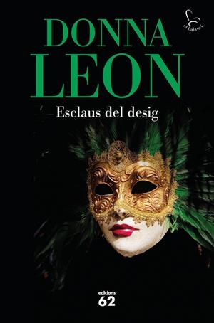ESCLAUS DEL DESIG | 9788429779547 | LEON, DONNA | Llibreria La Puça | Llibreria online d'Arsèguel - Comprar llibres en català online - Llibres Andorra i Pirineu