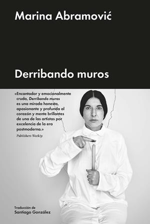 DERRIBANDO MUROS | 9788417893880 | ABRAMOVIC, MARINA | Llibreria La Puça | Llibreria online d'Arsèguel - Comprar llibres en català online - Llibres Andorra i Pirineu