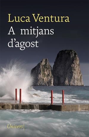 A MITJANS D'AGOST | 9788418375071 | VENTURA, LUCA | Llibreria La Puça | Llibreria online d'Arsèguel - Comprar llibres en català online - Llibres Andorra i Pirineu