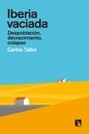IBERIA VACIADA | 9788413521275 | TAIBO ARIAS, CARLOS | Llibreria La Puça | Llibreria online d'Arsèguel - Comprar llibres en català online - Llibres Andorra i Pirineu