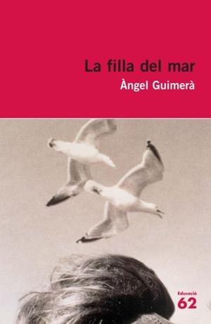FILLA DEL MAR,LA | 9788492672325 | GUIMERA,ANGEL | Llibreria La Puça | Llibreria online d'Arsèguel - Comprar llibres en català online - Llibres Andorra i Pirineu
