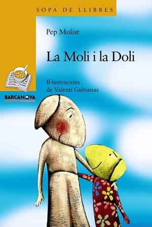 MOLI I LA DOLI,LA | 9788448925666 | MOLIST,PEP | Llibreria La Puça | Llibreria online d'Arsèguel - Comprar llibres en català online - Llibres Andorra i Pirineu