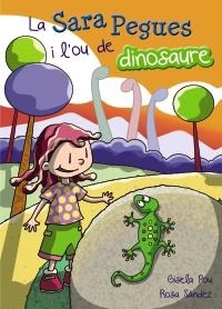 SARA PEGUES I L'OU DE DINOSAURE, LA | 9788448936044 | POU, GISELA | Llibreria La Puça | Llibreria online d'Arsèguel - Comprar llibres en català online - Llibres Andorra i Pirineu