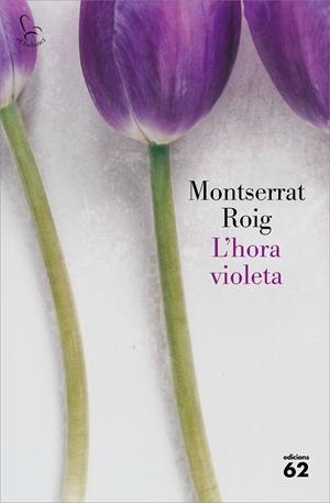 L'HORA VIOLETA | 9788429778342 | ROIG, MONTSERRAT | Llibreria La Puça | Llibreria online d'Arsèguel - Comprar llibres en català online - Llibres Andorra i Pirineu