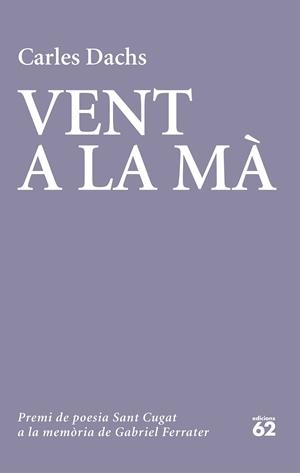 VENT A LA MÀ | 9788429779738 | DACHS, CARLES | Llibreria La Puça | Llibreria online d'Arsèguel - Comprar llibres en català online - Llibres Andorra i Pirineu