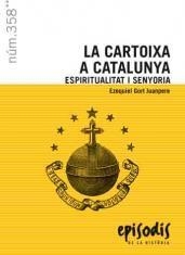 CARTOIXA A CATALUNYA, LA. ESPIRITUALITAT I SENYORIA | 9788423207848 | GORT JUANPERE, EZEQUIEL | Llibreria La Puça | Llibreria online d'Arsèguel - Comprar llibres en català online - Llibres Andorra i Pirineu