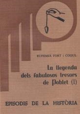 LLEGENDA DELS FABULOSOS TRESORS DE POBLET, LA (I) | 9788423201501 | FORT I COGUL, EUFEMIÀ | Llibreria La Puça | Llibreria online d'Arsèguel - Comprar llibres en català online - Llibres Andorra i Pirineu