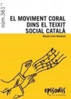 MOVIMENT CORAL DINS EL TEIXIT SOCIAL CATALÀ, EL | 9788423208173 | MUNTANÉ, MIQUEL-LLUÍS | Llibreria La Puça | Llibreria online d'Arsèguel - Comprar llibres en català online - Llibres Andorra i Pirineu