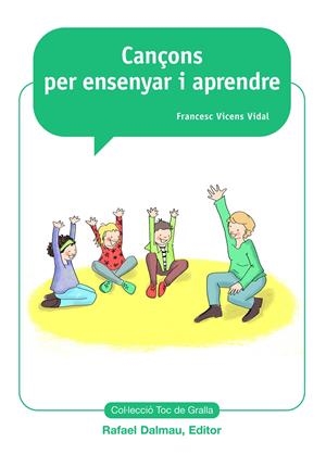 CANÇONS PER ENSENYAR I APRENDRE | 9788423208234 | VICENS VIDAL, FRANCESC | Llibreria La Puça | Llibreria online d'Arsèguel - Comprar llibres en català online - Llibres Andorra i Pirineu