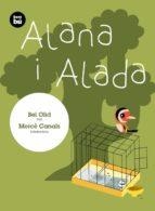 ALANA I ALADA | 9788483435427 | OLID, BEL | Llibreria La Puça | Llibreria online d'Arsèguel - Comprar llibres en català online - Llibres Andorra i Pirineu