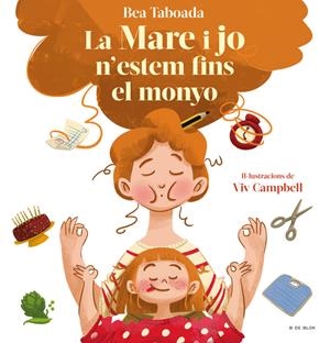 LA MARE I JO N'ESTEM FINS AL MONYO | 9788418688508 | TABOADA, BEA | Llibreria La Puça | Llibreria online d'Arsèguel - Comprar llibres en català online - Llibres Andorra i Pirineu