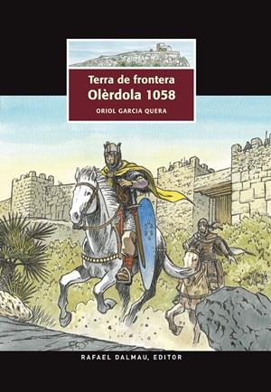 TERRA DE FRONTERA. OLÈRDOLA 1058 | 9788423208074 | GARCIA QUERA, ORIOL | Llibreria La Puça | Llibreria online d'Arsèguel - Comprar llibres en català online - Llibres Andorra i Pirineu