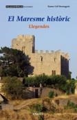 MARESME HISTÒRIC, EL. LLEGENDES | 9788492811700 | COLL MONTEAGUDO, RAMON | Llibreria La Puça | Llibreria online d'Arsèguel - Comprar llibres en català online - Llibres Andorra i Pirineu