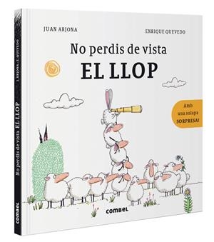 NO PERDIS DE VISTA EL LLOP | 9788491018278 | ARJONA, JUAN / QUEVEDO, ENRIQUE (IL. ) | Llibreria La Puça | Llibreria online d'Arsèguel - Comprar llibres en català online - Llibres Andorra i Pirineu