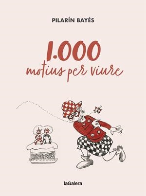 1.000 MOTIUS PER VIURE | 9788424670788 | BAYÉS, PILARÍN | Llibreria La Puça | Llibreria online d'Arsèguel - Comprar llibres en català online - Llibres Andorra i Pirineu