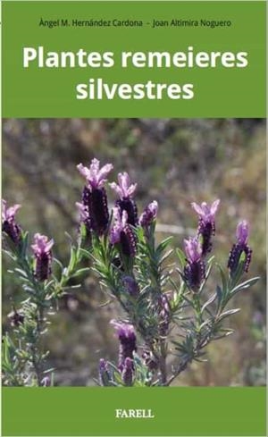 PLANTES REMEIERES SILVESTRES | 9788417116262 | Llibreria La Puça | Llibreria online d'Arsèguel - Comprar llibres en català online - Llibres Andorra i Pirineu