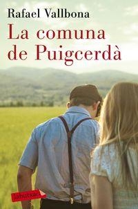 LA COMUNA DE PUIGCERDÀ | 9788417420222 | VALLBONA, RAFAEL | Llibreria La Puça | Llibreria online d'Arsèguel - Comprar llibres en català online - Llibres Andorra i Pirineu