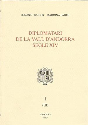 DIPLOMATARI DE LA VALL D'ANDORRA SEGLE XIV | 9789992000182 | BAIGES,I.J. FAGES M. | Llibreria La Puça | Llibreria online d'Arsèguel - Comprar llibres en català online - Llibres Andorra i Pirineu