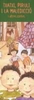 TXATXI,PIRULI I LA MALEDICCIO I ALTRES CONTES | 9789992053171 | VALLS MAGALLON,S. TARGARONA,R. ESCALE,POL | Llibreria La Puça | Llibreria online d'Arsèguel - Comprar llibres en català online - Llibres Andorra i Pirineu