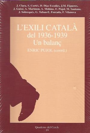 EXILI CATALA DEL 1936-1939,L'.UN BALANÇ | 9788492016198 | PUJOL,ENRIC (COORD.) | Llibreria La Puça | Llibreria online d'Arsèguel - Comprar llibres en català online - Llibres Andorra i Pirineu