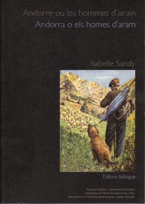 ANDORRE OU LES HOMMES D'ARAIN - ANDORRA O ELS HOMES D'ARAM | 9789992053423 | SANDY, ISABELLE | Llibreria La Puça | Llibreria online d'Arsèguel - Comprar llibres en català online - Llibres Andorra i Pirineu