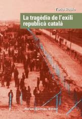 LA TRAGEDIA DE L'EXILI REPUBLICÀ CATALÀ | 9788423207244 | RUBIO,TARIO | Llibreria La Puça | Llibreria online d'Arsèguel - Comprar llibres en català online - Llibres Andorra i Pirineu