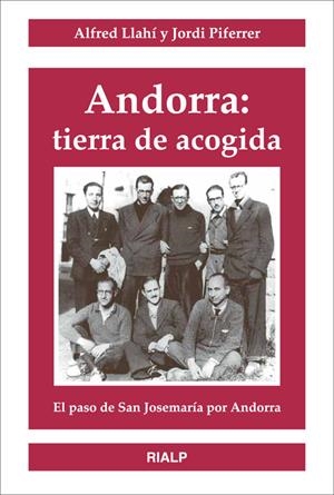ANDORRA:TIERRA DE ACOGIDA.EL PASO DE SAN JOSEMARIA POR ANDOR | 9788432138133 | LLAHI,ALFRED PIFERRER,JORDI | Llibreria La Puça | Llibreria online d'Arsèguel - Comprar llibres en català online - Llibres Andorra i Pirineu