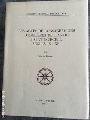 ACTES DE CONSAGRACIONS D'ESGLESIES DE L'ANTIC BISBAT D'URGEL | 9788439864332 | BARAUT,CEBRIA | Llibreria La Puça | Llibreria online d'Arsèguel - Comprar llibres en català online - Llibres Andorra i Pirineu