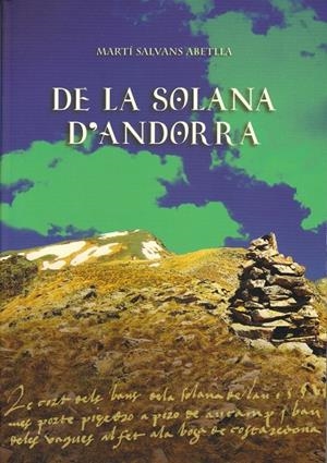 DE LA SOLANA D'ANDORRA | 9789992052358 | SALVANS ABETLLA,MARTI | Llibreria La Puça | Llibreria online d'Arsèguel - Comprar llibres en català online - Llibres Andorra i Pirineu
