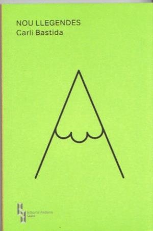 NOU LLEGENDES | 9789992053553 | BASTIDA,CARLI | Llibreria La Puça | Llibreria online d'Arsèguel - Comprar llibres en català online - Llibres Andorra i Pirineu